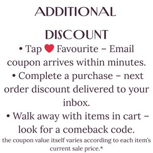 May include: Text on a white background reads "ADDITIONAL DISCOUNT" followed by bullet points detailing how to receive discounts: Tap Favorite, complete a purchase, and walk away with items in cart.