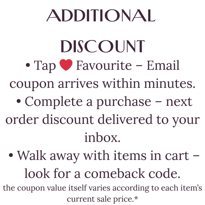 May include: Text on a white background reads "ADDITIONAL DISCOUNT" followed by bullet points detailing how to receive discounts: Tap Favorite, complete a purchase, and walk away with items in cart.