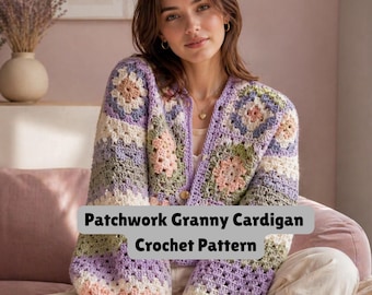 Patchwork Granny Cardigan Crochet Pattern, PDF Patchwork Sweater Instructions, Chunky Patchwork Crochet Sweater, Crochet Cardigan Pattern