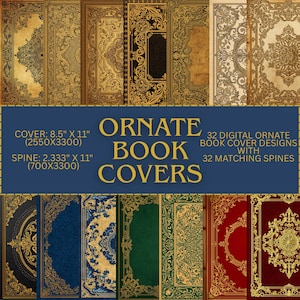 May include: A collection of ornate book covers with various designs in gold, brown, blue, and red. The covers feature intricate patterns and borders. Text on the image reads "Ornate Book Covers" and specifies cover and spine dimensions of 8.5" x 11" and 2.333" x 11" respectively.