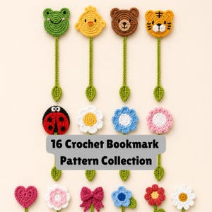 Puede incluir: Una colección de dieciséis marcadores de ganchillo con varios diseños. Los marcadores presentan caras de animales como una rana, un oso y un tigre, junto con formas florales y de corazón. Se muestra el texto "16 Crochet Bookmark Pattern Collection".