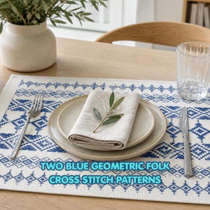 Peut inclure: Mise en place avec un set de table blanc et bleu à motifs géométriques de style point de croix. L'ensemble comprend une assiette, une serviette, une fourchette, un couteau et un verre. Le texte sur le set de table est "TWO BLUE GEOMETRIC FOLK CROSS STITCH PATTERNS."