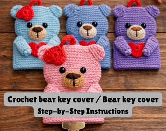 Easy Crochet Keychain Cover, Bear Amigurumi, Key Case Pattern, Amigurumi Key Holder, Bear with Heart Key Holder Pattern, Bear Keychain Bag