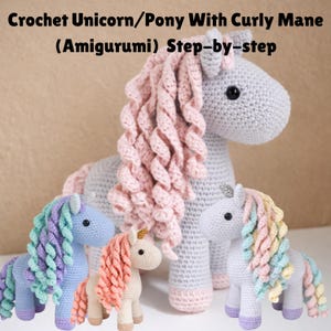May include: Handmade crochet unicorn and pony figures with curly manes in shades of pink, blue, and yellow. The image includes the text "Crochet Unicorn/Pony With Curly Mane (Amigurumi) Step-by-step". These amigurumi figures are crafted with care.