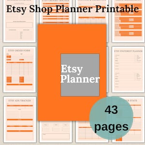 May include: An Etsy Shop Planner Printable with 43 pages. The planner includes forms for order tracking, ads tracking, and Pinterest planning. The cover features the text "Etsy Shop Planner Printable" and "Etsy Planner" on an orange and grey background.