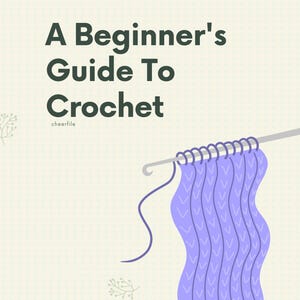 Beginner’s Guide to Crochet – Easy, Friendly & Fun!