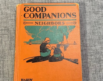 Good Companions Neighbors book by Rose Lees Hardy and Geneva Johnston Hecox 1931 vintage hardcover children's literature