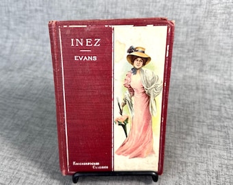 Inez A Tale Of The Alamo by Augusta J Evans, classic literature, antique book early 1900s, Knickerbocker Classics