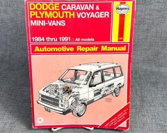 Haynes Dodge Caravan Plymouth Voyager Mini Vans 1984 thru 1991 Automotive Repair Manual