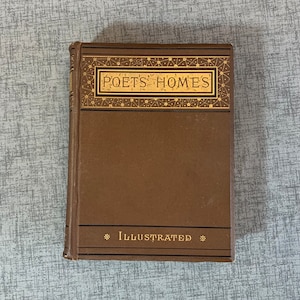 Poet&#39;s Homes libro antiguo copyright 1877 tapa dura marrón