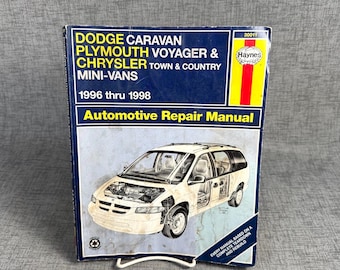 Haynes Dodge Caravan Plymouth Voyager and Chrysler Town & Country Mini Van Automotive Repair Manual 1996 through 1998