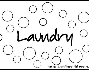 Laundry Sign with Bubbles - Vinyl Wall Art, Graphics, Lettering, Decals, Stickers