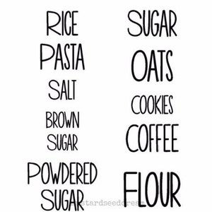 Canister Labels Simple font Flour Sugar Oats Rice Pasta Tea Coffee Cookies Salt Brown Sugar Powdered Sugar  Vinyl Sticker - Letters, Decal