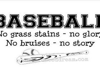 Baseball Saying with Bat and Ball- saying - Vinyl Wall Art, Graphics, Lettering, Decals, Stickers