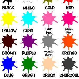 May include: A chart showing 16 different color options, each represented by a splatter of paint. The colors include black, white, gold, red, yellow, cyan, light pink, bright pink, brown, purple, metallic silver, orange, blue, green, cream, charcoal, light green, teal, and celery.