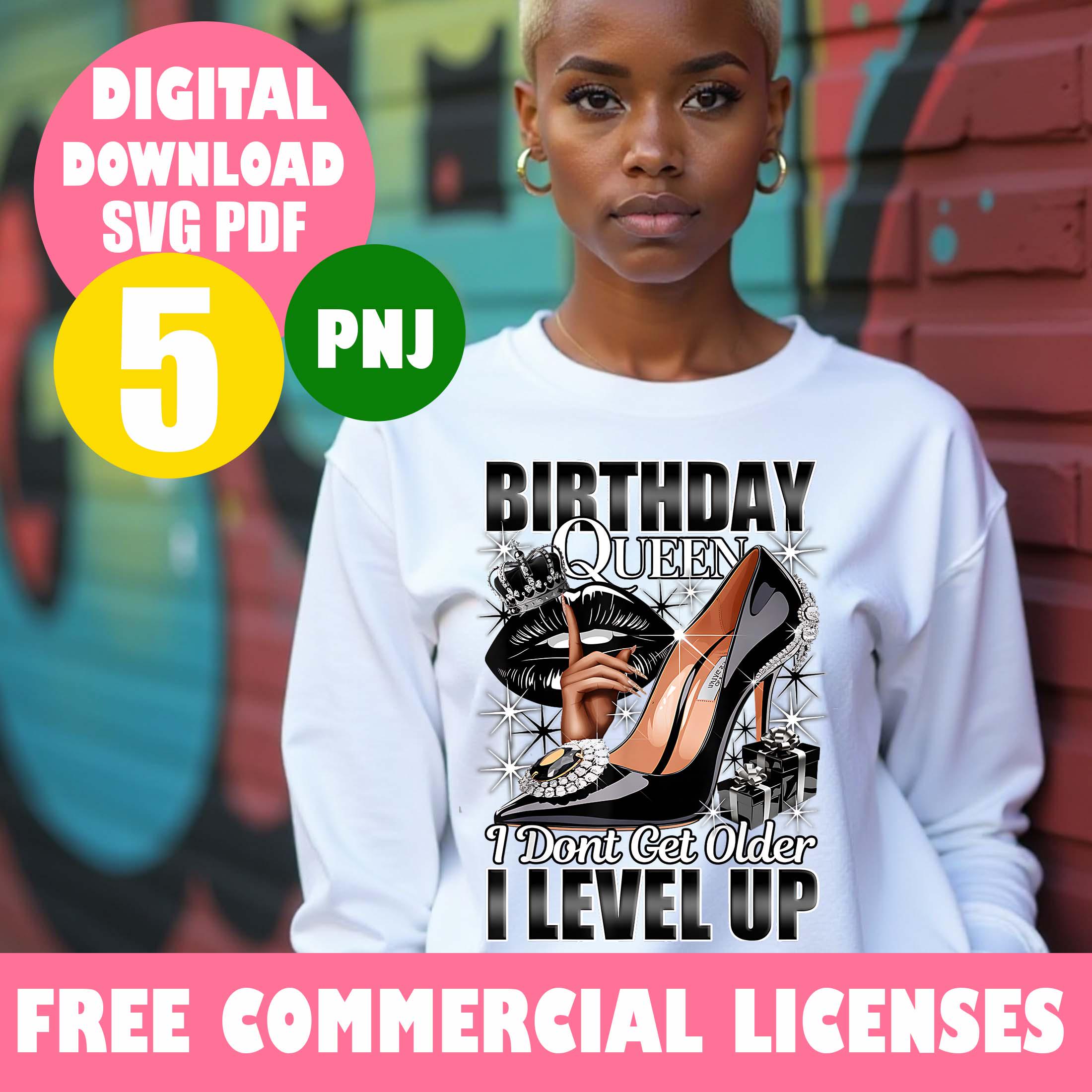 Birthday Queen I Don't Get Older I Level Up Png svg Pdf-Bundle, Birthday Queen png, Birthday Girl png, Birthday Diva, Juneteenth png svg.