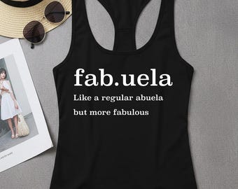 Fabuela Definition Tee, Abuela Racerback, Spanish Grandmother Shirt, Glamma Shirt, New Grandma Gift, Mexican Grandma Top,Abuela Mother's Day