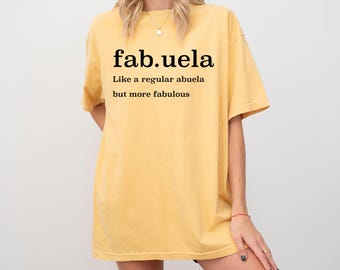 Comfort Colors Fabuela Definition Tee, Abuela T-Shirt, Spanish Grandmother Shirt, Glamma Shirt, New Grandma Gift, Mexican Grandma Shirt
