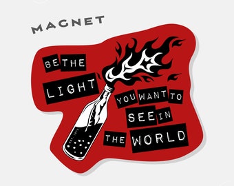 Be The Light You Want To See In The World Magnet | Car Magnet Bumper Magnet Car Decal | Protest, Pro-Choice, Supreme Court, Democracy
