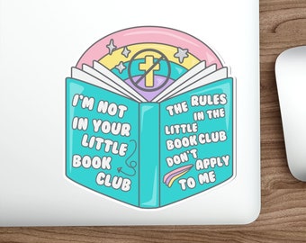 I'm Not In Your Little Book Club Sticker Decal Protest Vinyl Pro-Choice Bible Religion Atheist Agnostic