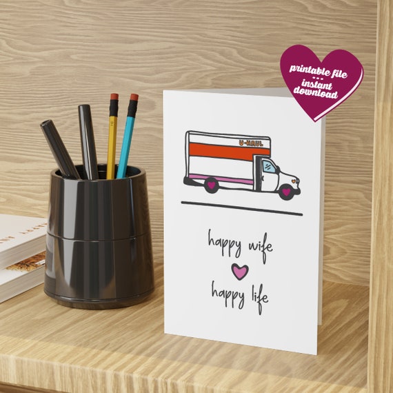 Uhaul Happy Wife Happy Life Greeting Card Download Printable - Etsy