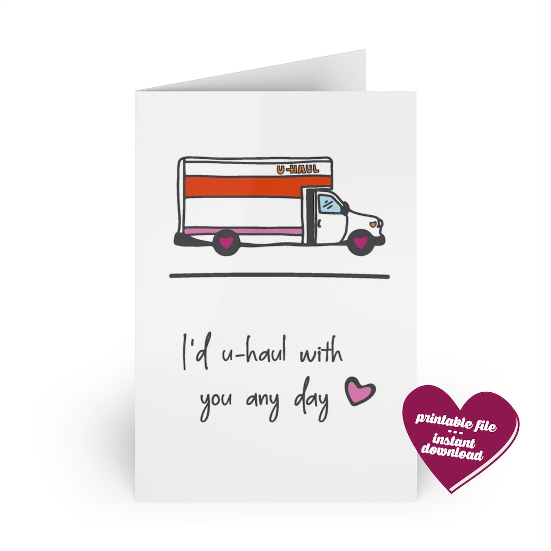 Uhaul Id Uhaul With You Any Day Greeting Card Download Printable PDF Etsy