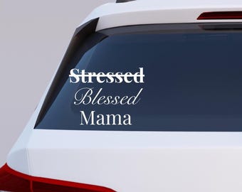 Calcomanía para auto "Mamá bendecida y estresada" / Linda calcomanía para auto para ella / Calcomanías para auto para mamá / Calcomanía para auto / Calcomanía bendecida / Calcomanía de mamá estresada