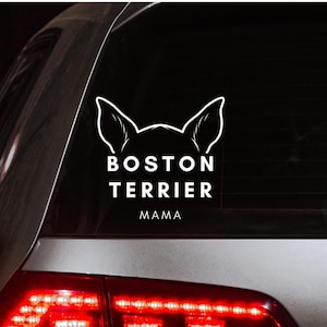 Boston Terrier Mama car decal| Boston terrier Sticker| Car Decal| Tumbler Decal| Dog Mom Decal| Dog sticker| Boston Terrier Lover| Vinyl