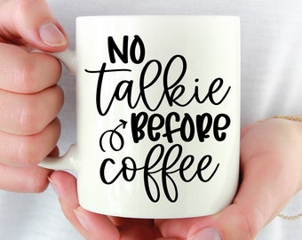 Free Free 90 No Talkie Before Coffee Svg SVG PNG EPS DXF File