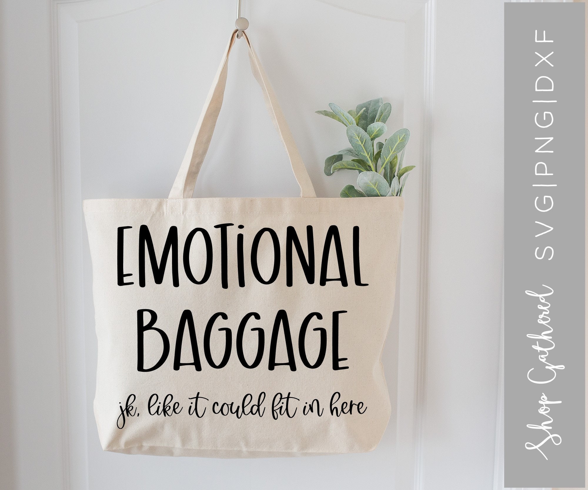 Emotional Baggage SVG Tote Bag SVG Cute Saying SVG Funny Etsy Ireland