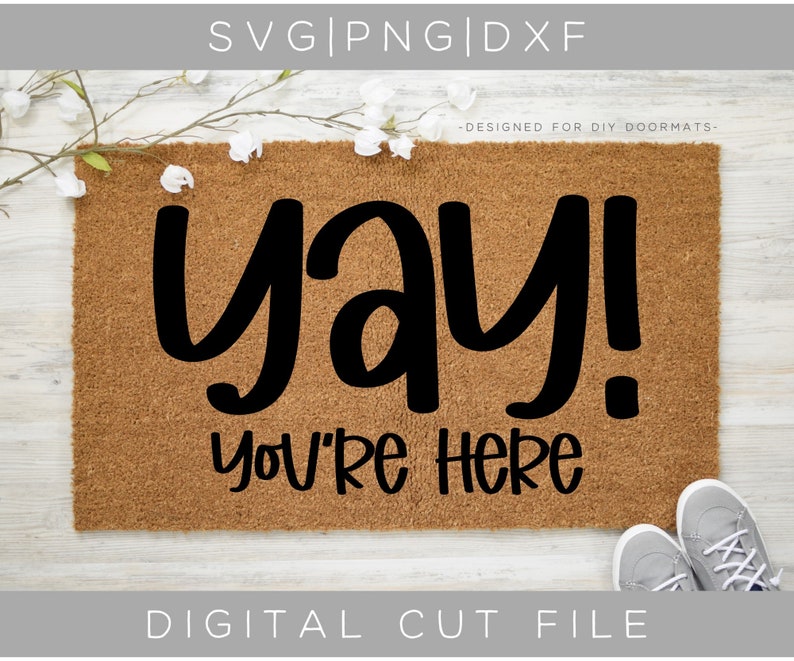Yay You're Here SVG SVG for Cricut DIY Doormat Svg Etsy India