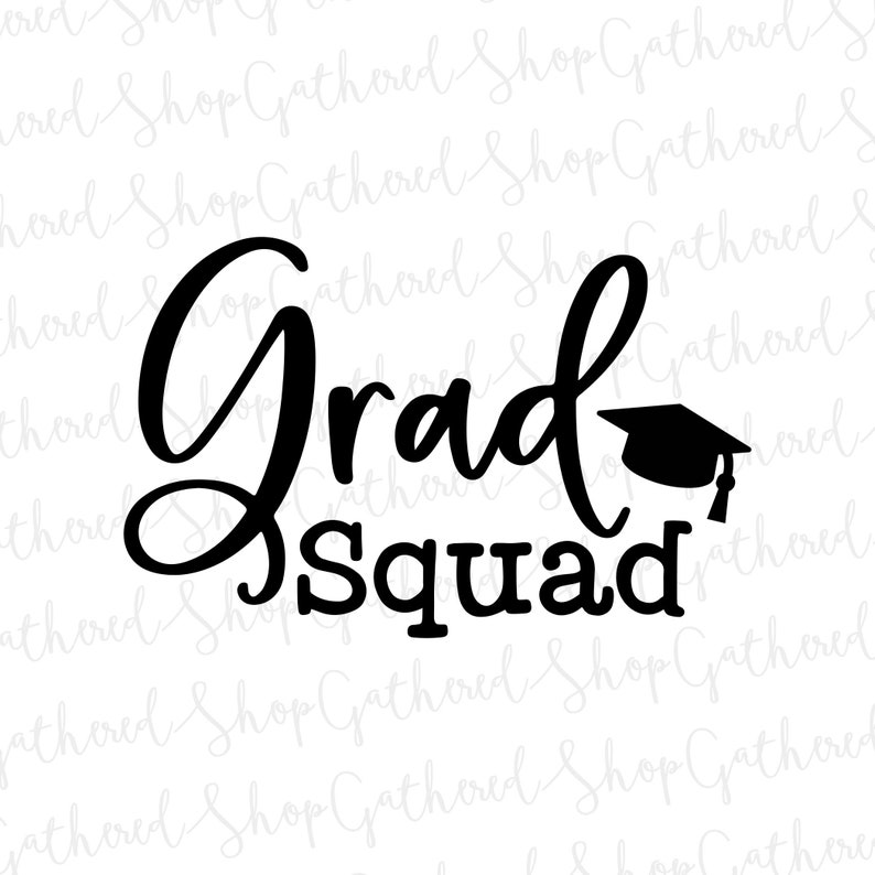 Grad Squad SVG Graduation Sign SVG Senior SVG Svg for | Etsy