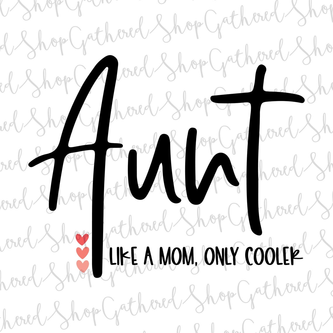 Aunt Like A Mom Only Cooler SVG Aunt SVG Auntie SVG Quote Etsy