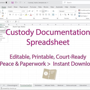 May include: A screenshot of a spreadsheet program with the text "Custody Documentation Spreadsheet" in large purple letters. The spreadsheet is titled "Custody Tracker Template" and has columns for "Category", "Date", "Event Type", and "Notes". The text "Editable, Printable, Court-Ready" is below the title, and the text "Peace & Paperwork > Instant Download" is below that. A closed book icon is in the lower right corner of the image.