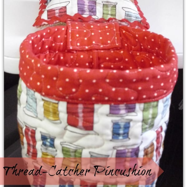 Thread-Catcher Pincushion DIGITAL Pattern