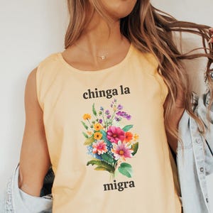 Chinga La Migra Floral Protest Tank Top, Latina Feminist Graphic Tee, Anti ICE Political Statement Shirt,Immigrant Rights Apparel Anti Trump