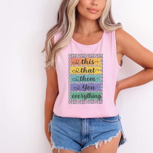 Lustiges Cuss Wort Tank Top, sarkastisches Regenbogen Grafik Shirt, das, das Sie alles Muskel-T-Shirt, mutiges, ungefiltertes Statement Top