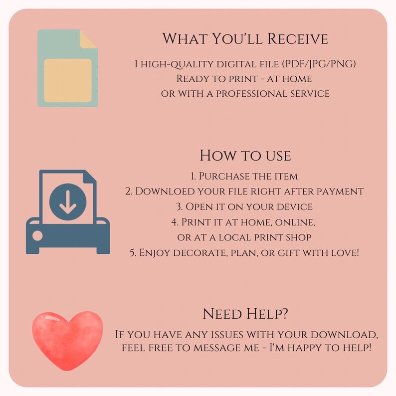 May include: A pink graphic with text that reads "WHAT YOU'LL RECEIVE" and "HOW TO USE". The image includes icons of a document, a printer, and a heart. The text describes how to use a digital file.