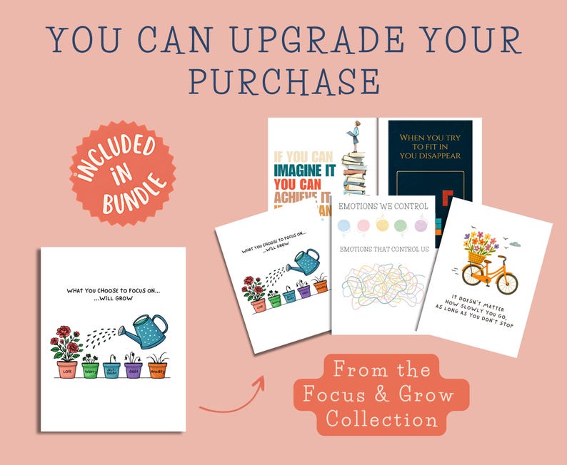 May include: A collection of inspirational art prints from the Focus & Grow Collection. The prints feature motivational quotes and illustrations, including a watering can, a bicycle with flowers, and text that reads "Emotions We Control". The prints are included in a bundle.