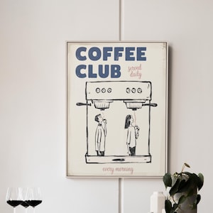 Coffee Club Poster Lustige Espressomaschine Wandkunst Kaffeeliebhaber Geschenk Küche Cafe Dekor Retro Drink Print Paar Kunstwerk Trendiges niedliches Design