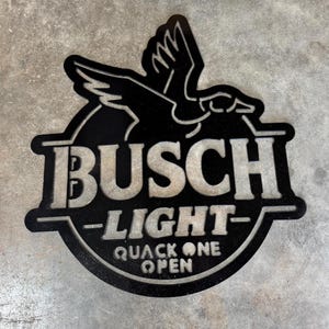 Busch Light Beer Sign / Metal / Bar / Man Cave / Plasma Cut / Gifts For Him