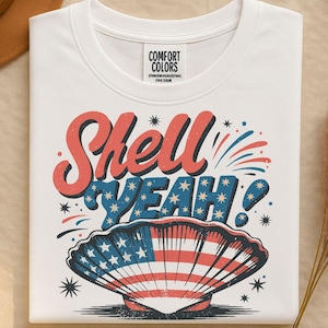 Shell Yeah Shirt 4th of July Gift – Comfort Colors Seashell Shirt, Summer Coastal Aesthetic Tee, Funny Patriotic Ocean Beach Top