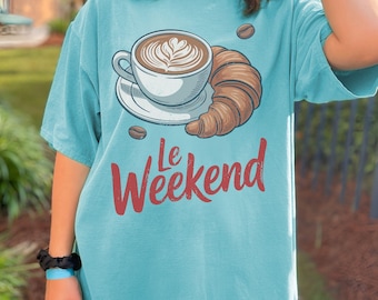 Comfort Colors Le Weekend Shirt: Vintage French Brunch Graphic Tee