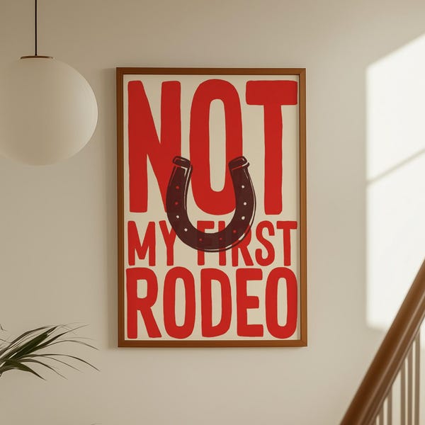 Cowboy-Kunst: Nicht mein erstes Rodeo-Druck, rotes Typografie-Poster, südwestliche Wandkunst (vertikaler digitaler Download)