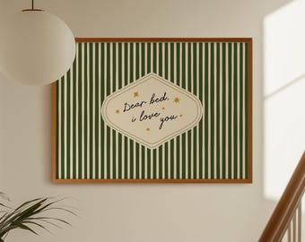 Dear Bed I Love You Print: Above Bed Decor, Green Striped Bedroom Wall Art (Digital Download, Horizontal)