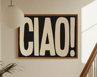 Ciao Print: Eingangsbereich Art, Wohnung Dopamin Dekor, Typografie Poster (Digitaler Download, Horizontal)