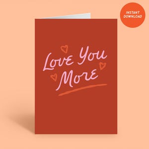 Love You More-wenskaart voor jubileum, wenskaart voor belangrijke andere, I Love You More-kaart voor moeder, eerste verjaardagskaart