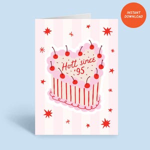 Funny 30th Birthday Card for Her: Hott Since 95 (Digital Download)