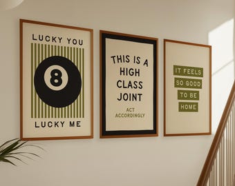 Trendy Poster Set of 3 Prints: This is a High Class Joint, It Feels So Good to be Home, Lucky You Lucky Me, Dopamine Decor, Digital Download