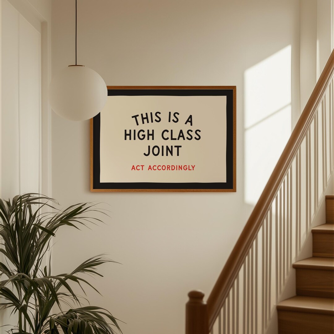 Funny Poster: This is a High Class Joint Print, Dopamine Decor, Trendy ...